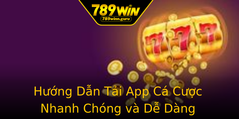 Hướng Dẫn Tải App Cá Cược Nhanh Chóng và Dễ Dàng Hướng Dẫn Tải App Cá Cược Nhanh Chóng và Dễ Dàng