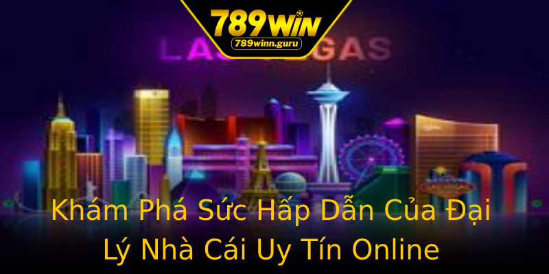 Khám Phá Sức Hấp Dẫn Của Đại Lý Nhà Cái Uy Tín Online Khám Phá Sức Hấp Dẫn Của Đại Lý Nhà Cái Uy Tín Online
