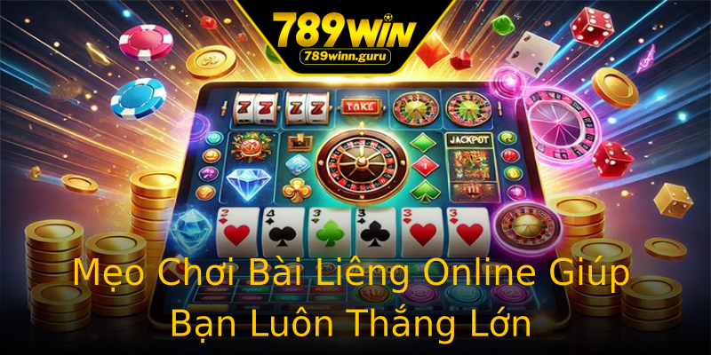 Mẹo Chơi Bài Liêng Online Giúp Bạn Luôn Thắng Lớn Mẹo Chơi Bài Liêng Online Giúp Bạn Luôn Thắng Lớn